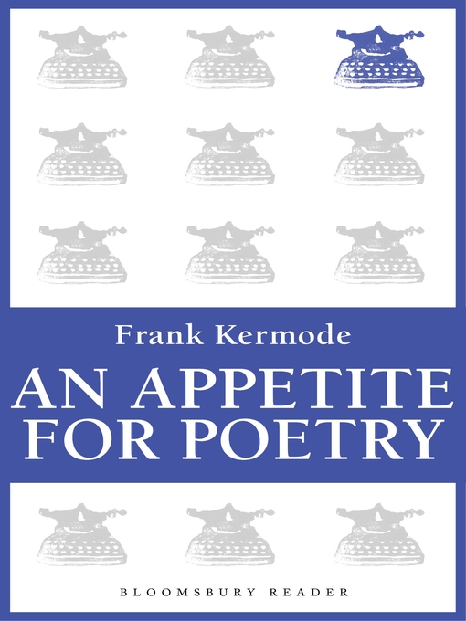 Title details for An Appetite for Poetry by Frank Kermode - Available